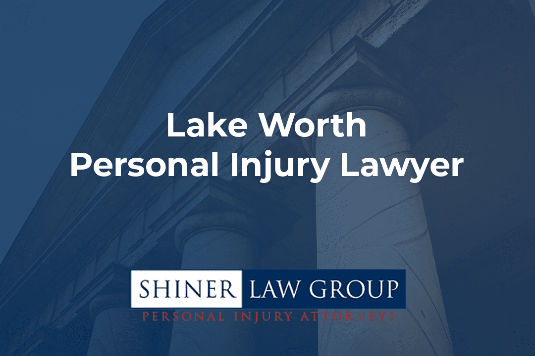 Lake Worth Personal Injury Lawyer