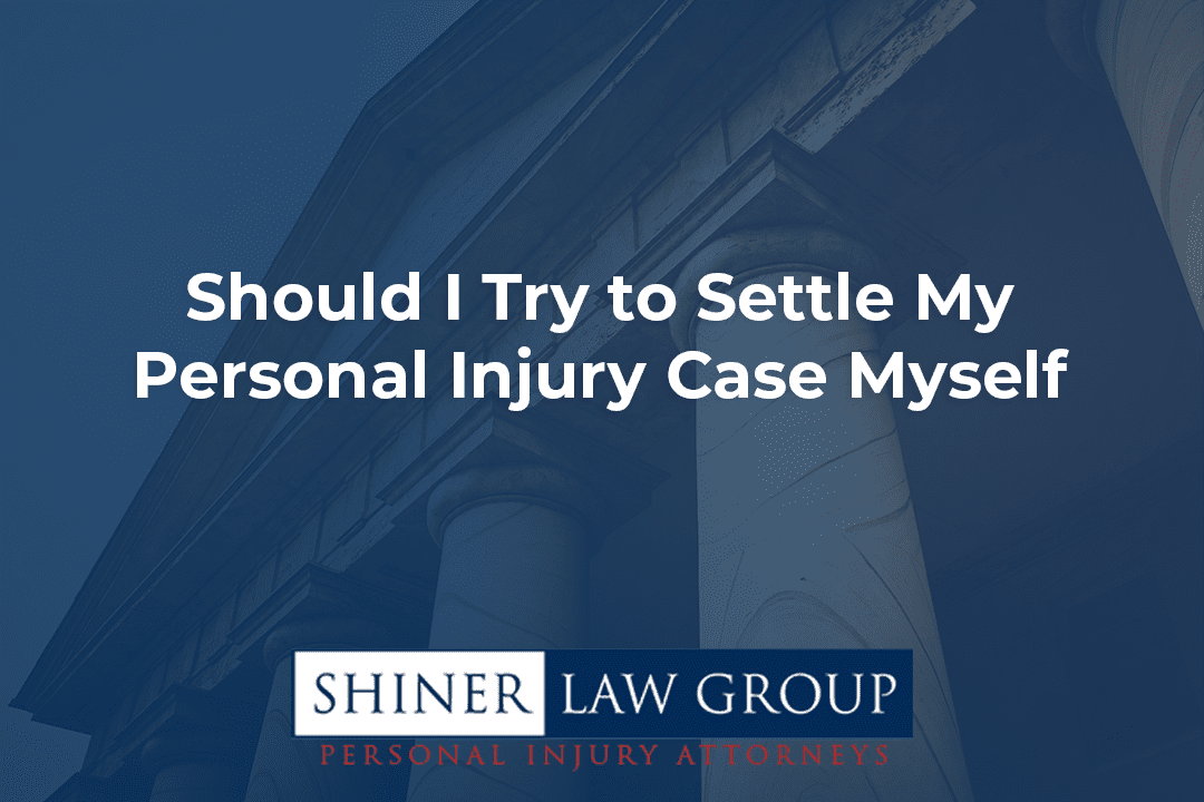 Should I Try to Settle My Personal Injury Case Myself