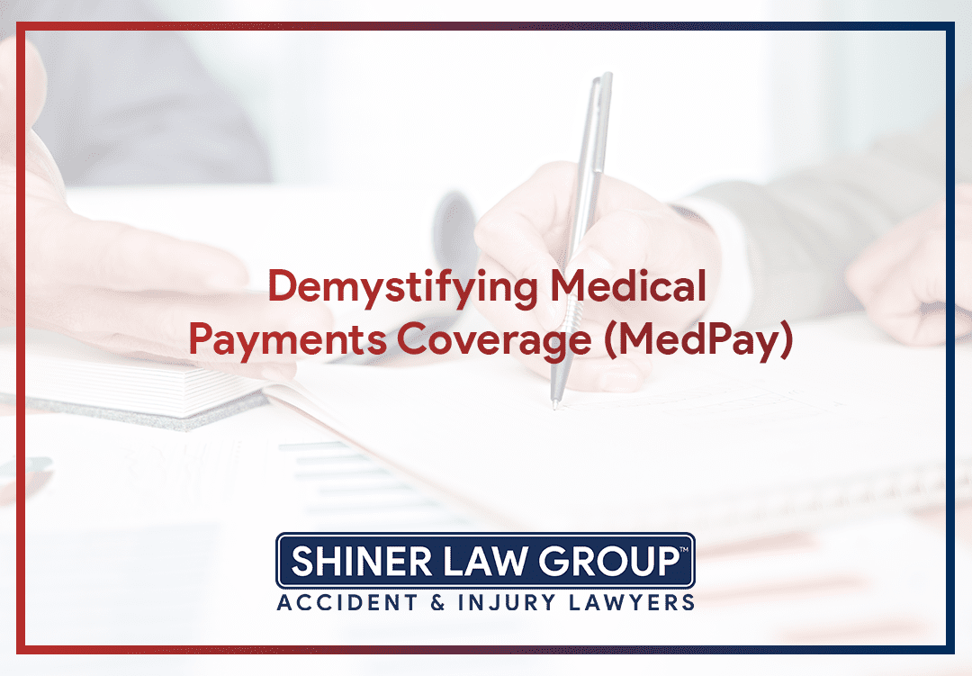 Demystifying Medical Payments Coverage (MedPay)